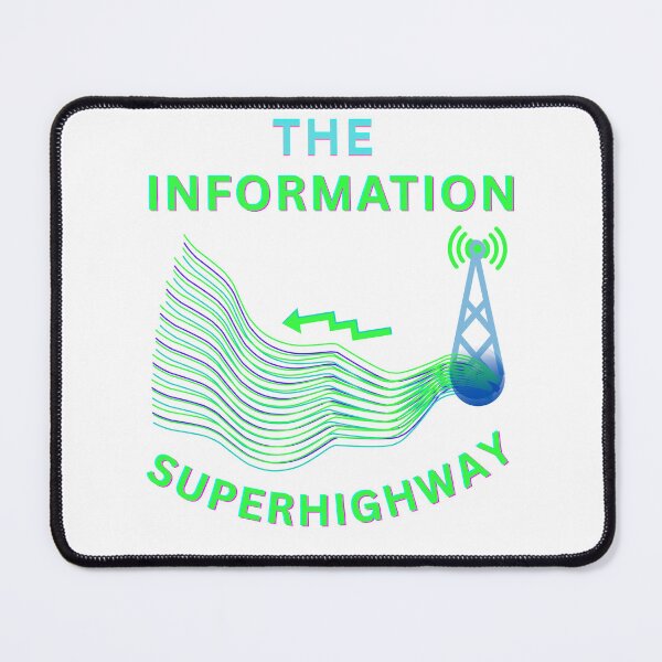 Item preview, The Information Superhighway designed and sold by FiberatWorkTechs.