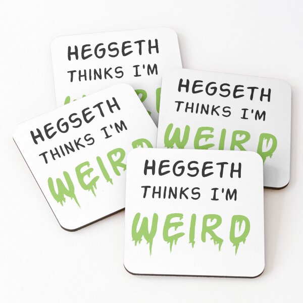 Item preview, Hegseth thinks I'm weird  designed and sold by RoydonRoadTees.