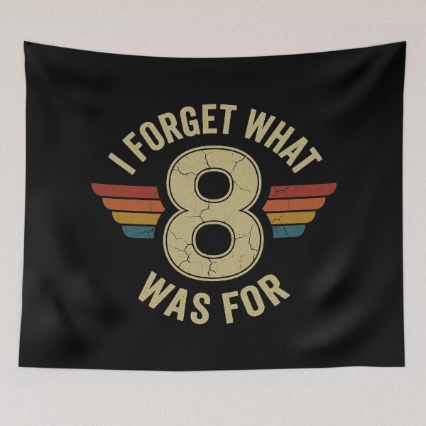 Item preview, I Forget What 8 Was For. designed and sold by EunsooLee.