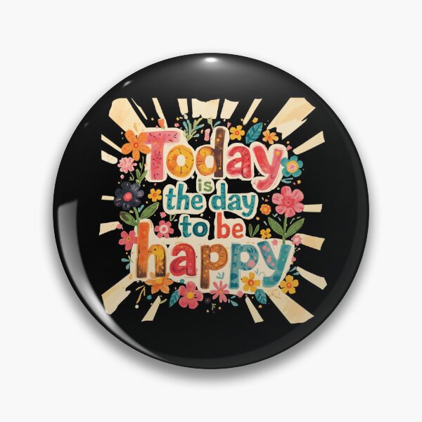 Item preview, Today Is the Day to Be Happy – Colorful Floral Art designed and sold by TestudoDesign.
