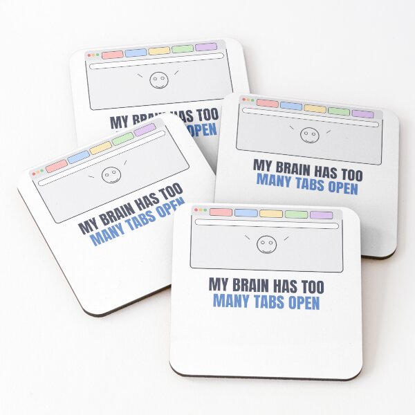 Item preview, My Brain Has Too Many Tabs Open designed and sold by samimouhdi.