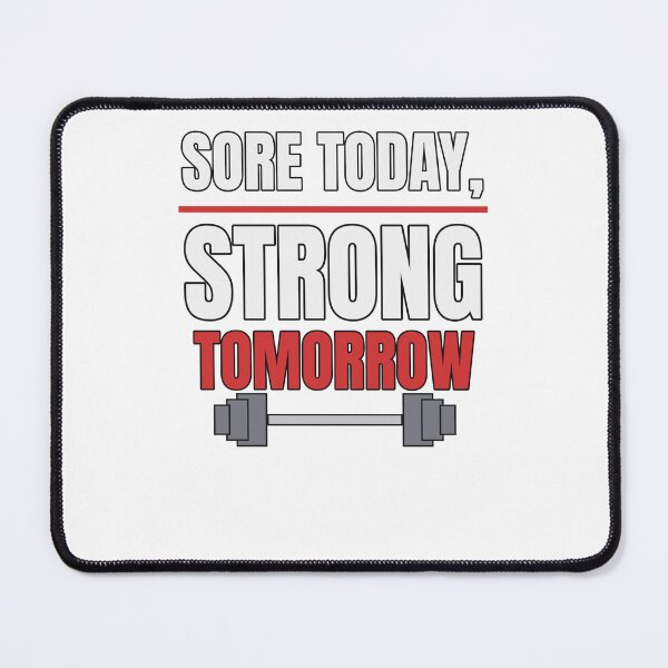 Item preview, Sore Today Strong Tomorrow designed and sold by samimouhdi.