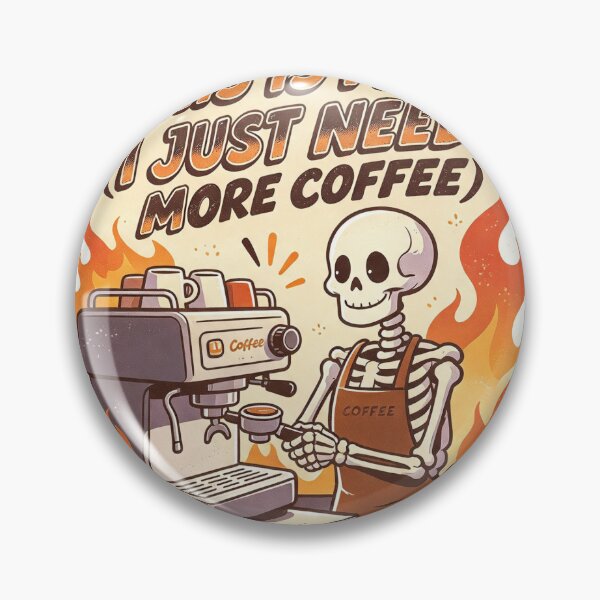 Item preview, This Is Fine I Just Need More Coffee Funny Skeleton Barista Art  designed and sold by HaighsTs.