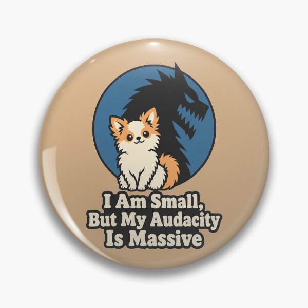 Item preview, I Am Small But My Audacity Is Massive Chihuahua designed and sold by KungPowUnicorn.