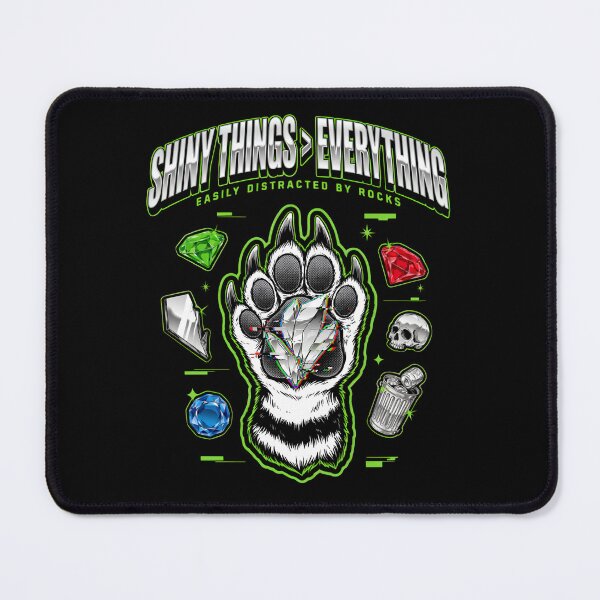 Item preview, Shiny Things Greater Than Everything Easily Distracted By Rocks Raccoon Paw Gems Trash Panda Chrome Streetwear Design designed and sold by DarylWelsh2024.