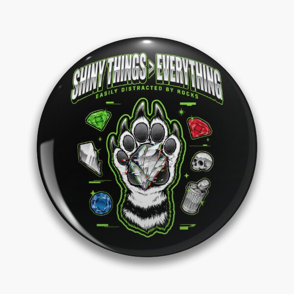 Item preview, Shiny Things Greater Than Everything Easily Distracted By Rocks Raccoon Paw Gems Trash Panda Chrome Streetwear Design designed and sold by DarylWelsh2024.