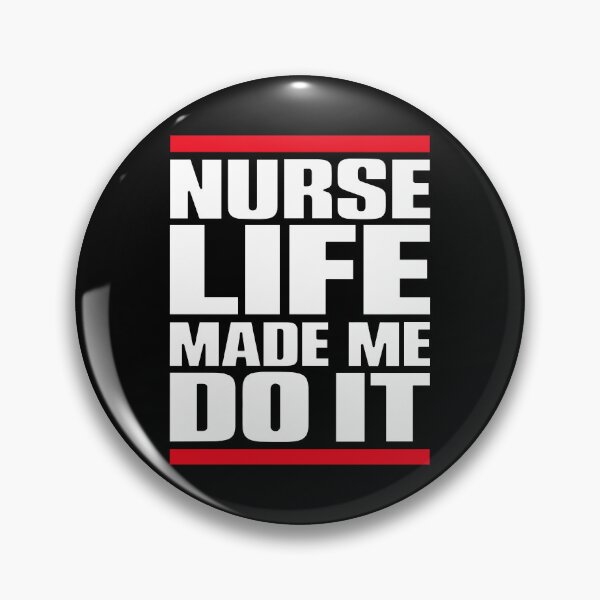 Item preview, FUNNY NURSE / NURSE HUMOR - Nurse life made me do it designed and sold by YNELENT.