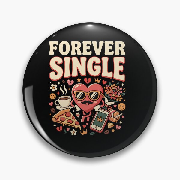 Item preview, Funny Single Life ”Forever Single” Dating Humor Gift for Singles designed and sold by AmeliaShirts.