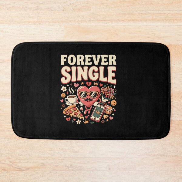Artikelvorschau, Witziges Geschenk zum Thema Singleleben – „Für immer Single“ entworfen und verkauft von AmeliaShirts.