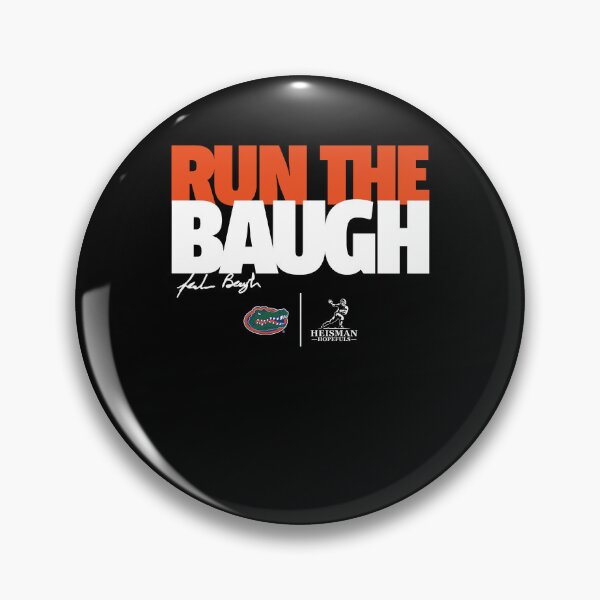 Item preview, Run The Baugh Florida Football Heisman Hopeful designed and sold by cerima.