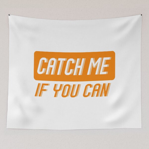 Item preview, Catch me if you can shirt designed and sold by Vectorqueen.