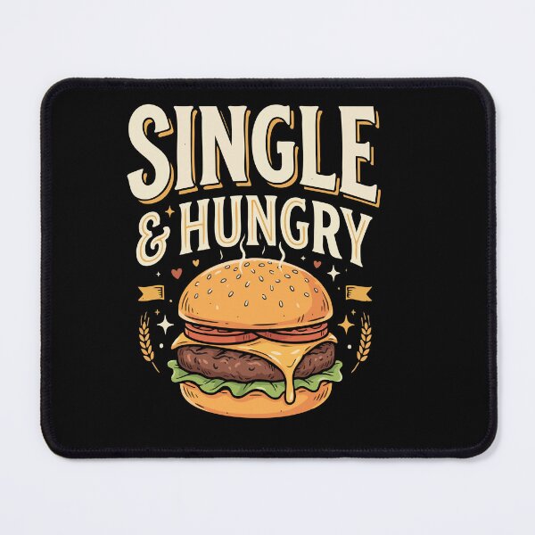 Item preview, Single & Food For Life ”Single & Hungry” Dating Humor Gift for Singles designed and sold by AmeliaShirts.