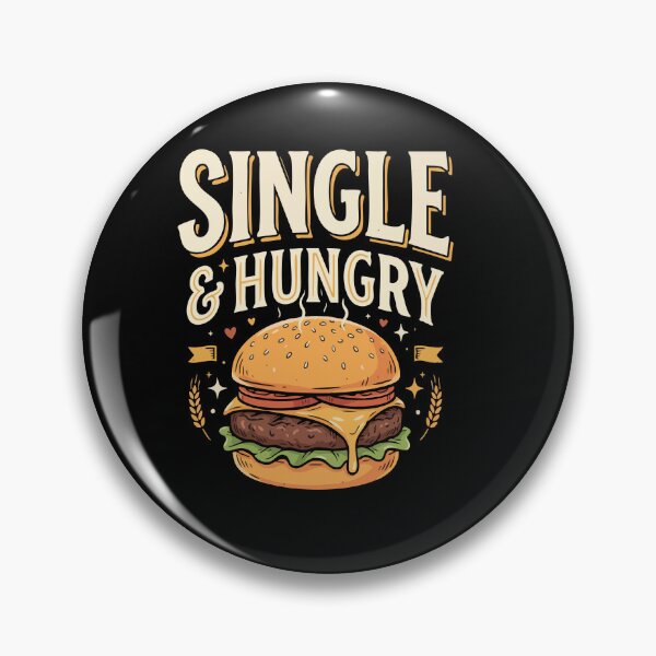 Item preview, Single & Food  For Life ”Single & Hungry” Dating Humor Gift for Singles designed and sold by AmeliaShirts.