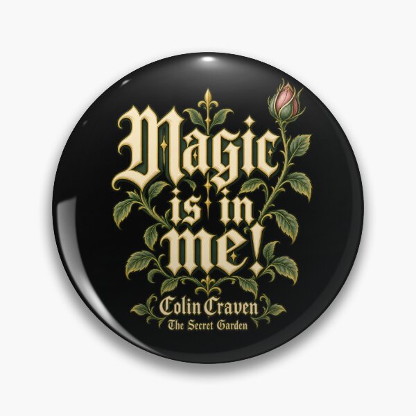 Item preview, The Secret Garden – Colin Craven's Magic Is in Me designed and sold by Fenay Designs.