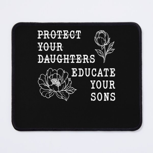 Item preview, Protect Your Daughters Educate Your Sons Feminist Advocacy designed and sold by cerima.