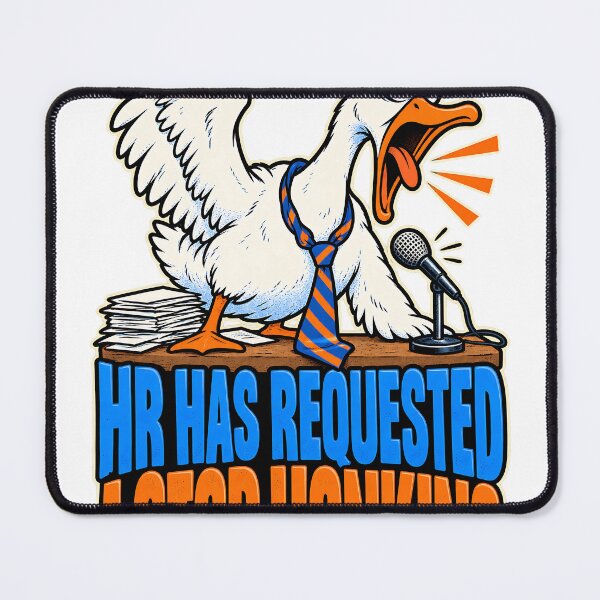 Item preview, HR Has Requested I Stop Honking - Funny Goose designed and sold by about-that.