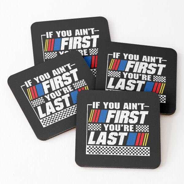 Item preview, If You Ain't First You're Last Vintage Racing Quote designed and sold by OddPopARt.
