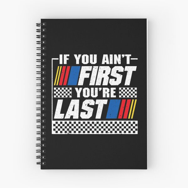 Item preview, If You Ain't First You're Last Vintage Racing Quote designed and sold by OddPopARt.