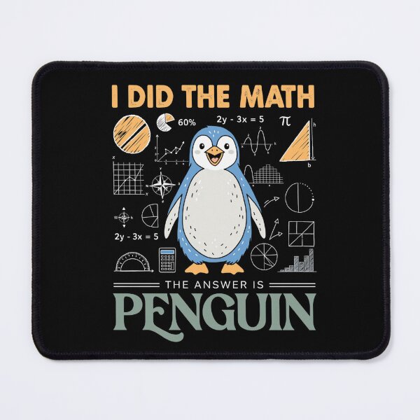 Item preview, i did the math penguin illustration math kid pun designed and sold by DariaOltes.