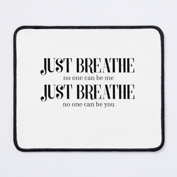 Item preview, Just Breathe designed and sold by ahershberger1.
