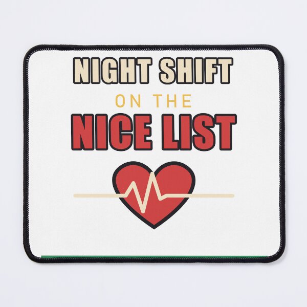 Item preview, Night Shift on the Nice List – Nurse Christmas designed and sold by Gabtrex.