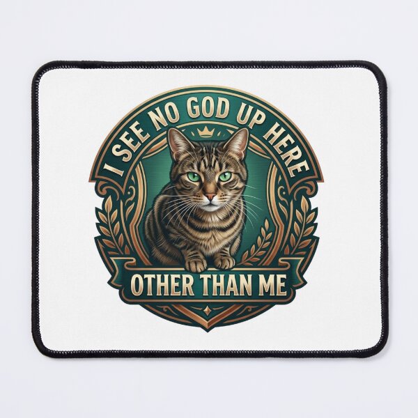 Item preview, Funny Arrogant Cat King Tee « I see no God up here, other than me » designed and sold by DigitalSkyfall.