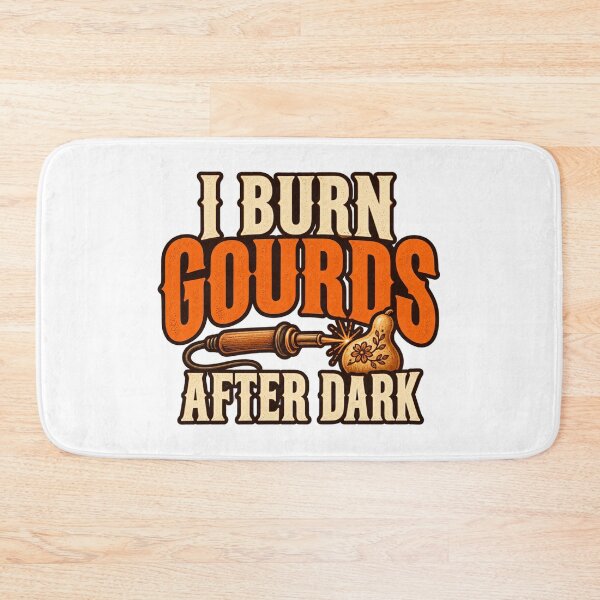 Item preview, I Burn Gourds After Dark Funny Pyrography Gift designed and sold by UrbanCanvvas.