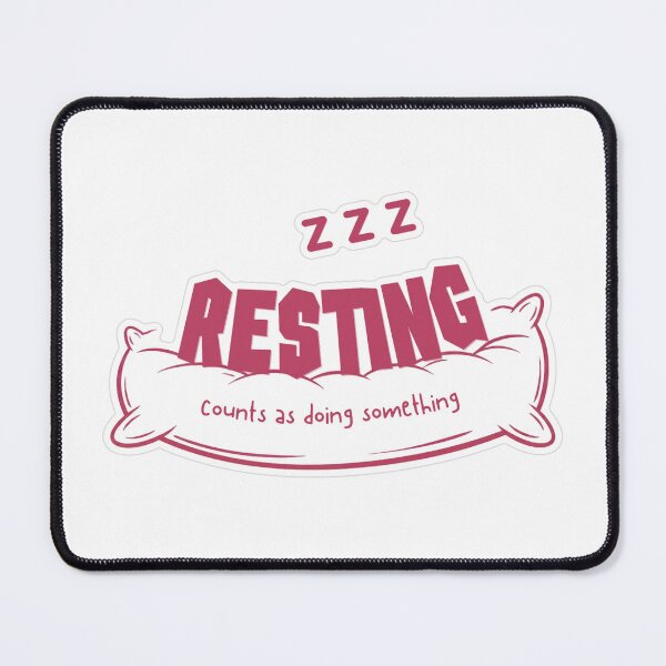 Item preview, Resting Counts As Doing Something designed and sold by MindfulMischief.