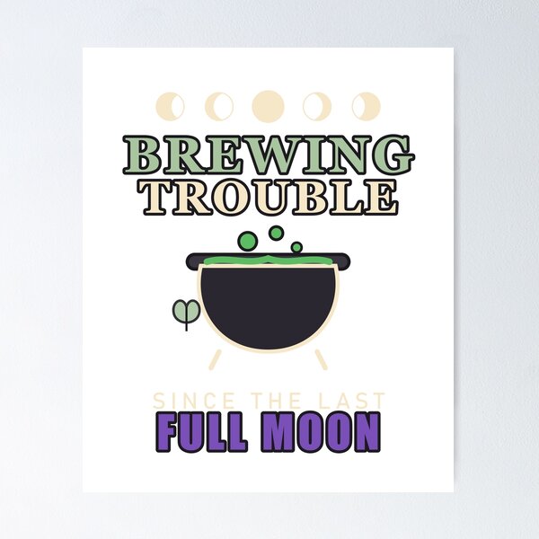 Item preview, Brewing Trouble Since the Last Full Moon – Witchy Cauldron designed and sold by Gabtrex.
