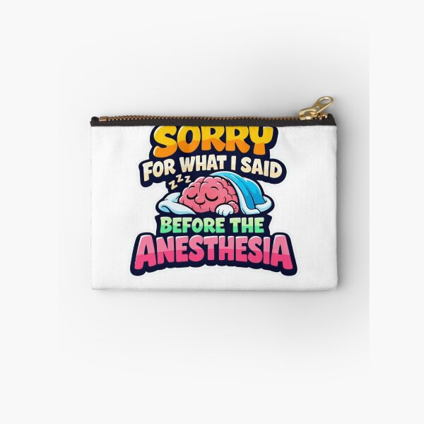 Item preview, Sorry For What I Said Before The Anesthesia – Funny Surgical Team Sticker designed and sold by Timeless Junction.
