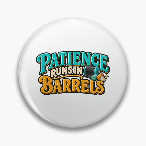 Item preview, Patience Runs in Barrels Funny Rock Tumbler Gift designed and sold by UrbanCanvvas.