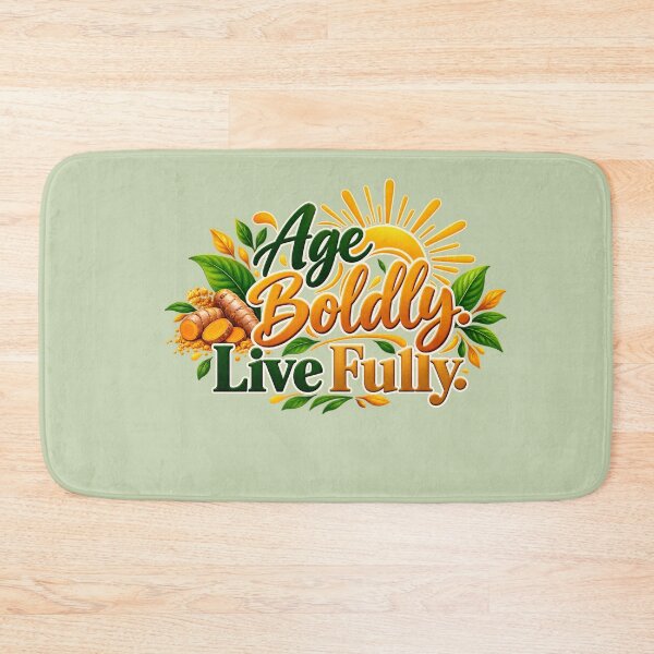 Item preview, Age Boldly Live Fully, Positive Healthy Aging & Wellness Design designed and sold by Right-UR.