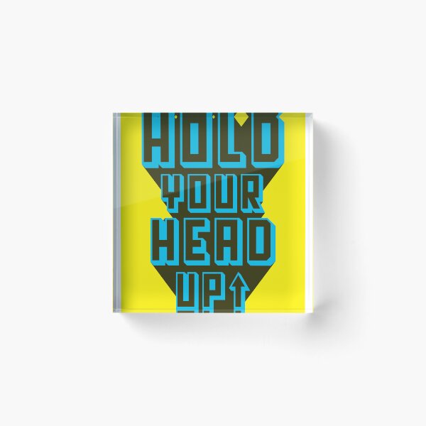 Item preview, Hold Your Head Up designed and sold by vasko676.