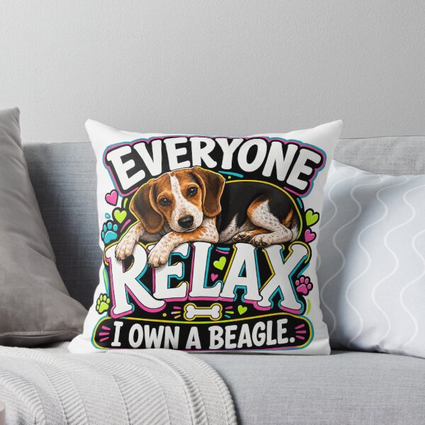 Item preview, Everyone relax, I own a beagle.   designed and sold by CIW78.
