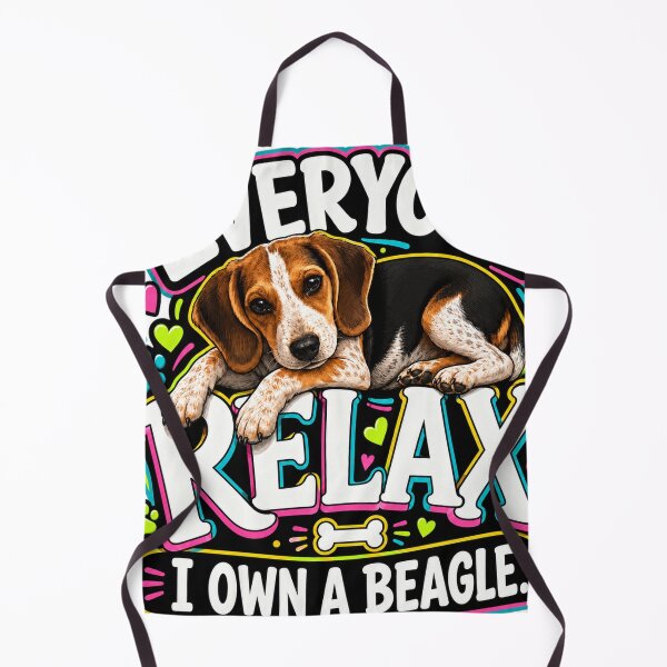 Item preview, Everyone relax, I own a beagle.   designed and sold by CIW78.