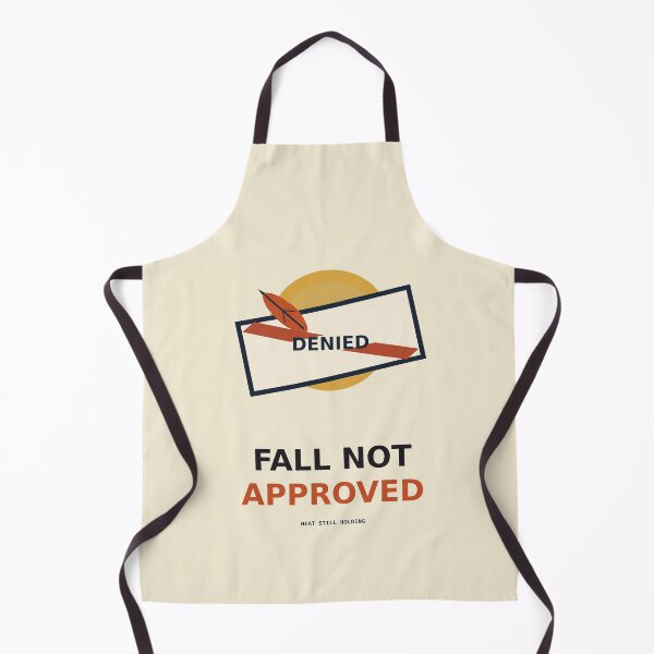 Item preview, Fall Not Approved designed and sold by PhoenixTShirtz.
