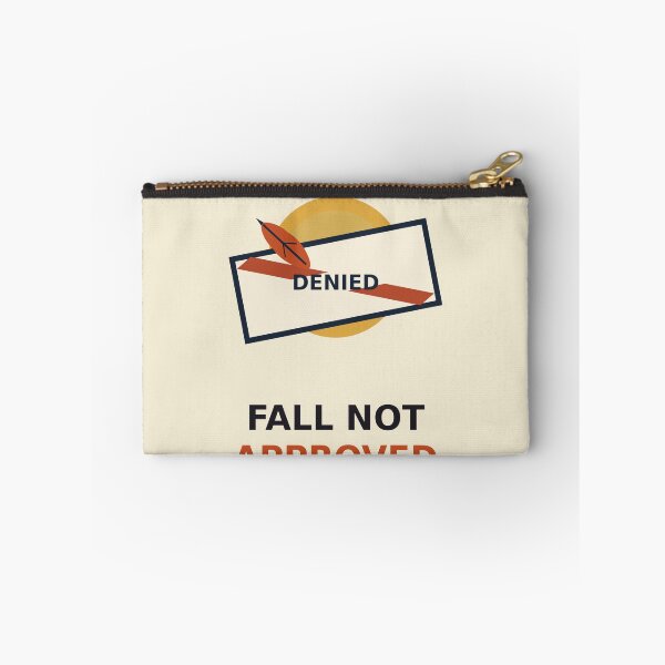 Item preview, Fall Not Approved designed and sold by PhoenixTShirtz.