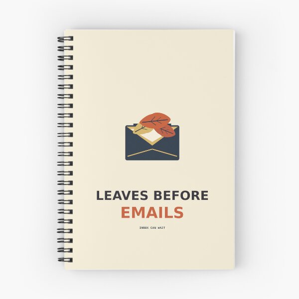 Item preview, Leaves Before Emails designed and sold by PhoenixTShirtz.