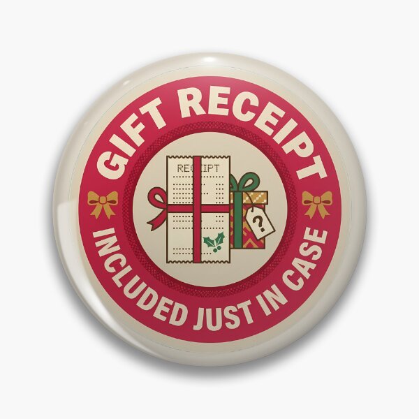 Item preview, Gift Receipt Included Just In Case Badge designed and sold by DripCultureLab.