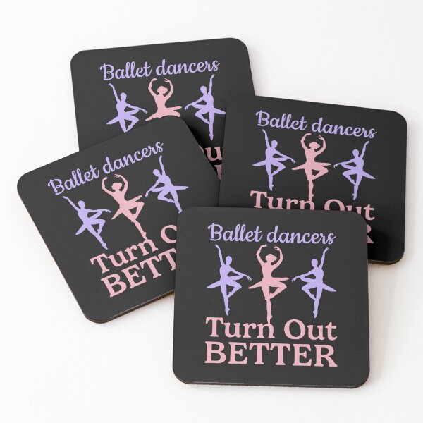 Item preview, Ballet Dancers Turn Out Better designed and sold by jaygo.