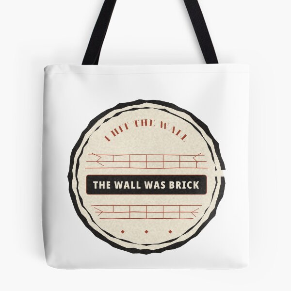 Item preview, I Hit the Wall The Wall Was Brick Runner Badge designed and sold by thestevebro.