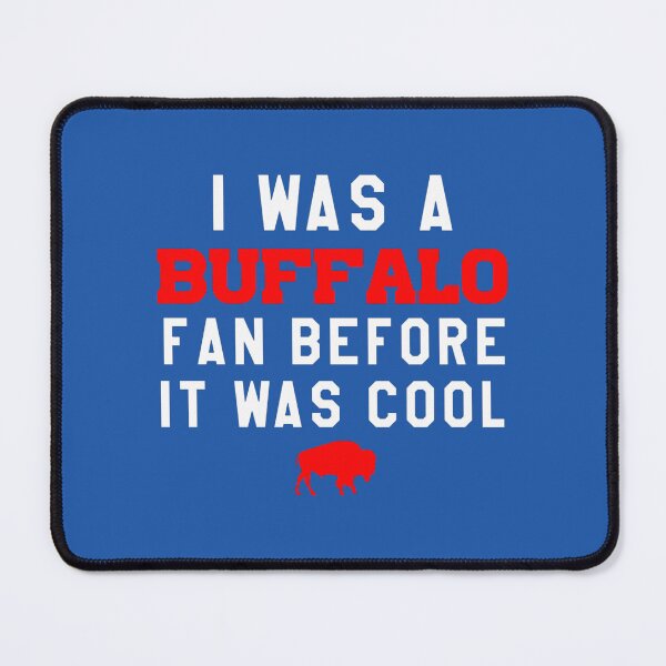Item preview, I Was A Buffalo Fan Before It Was Cool Vintage NFL Football Fan Art Apparel Gift designed and sold by DelWong.