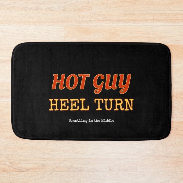 Item preview, Merchandising de lucha libre "Hot Guy Heel Turn" en The Middle designed and sold by WrestlingMiddle.