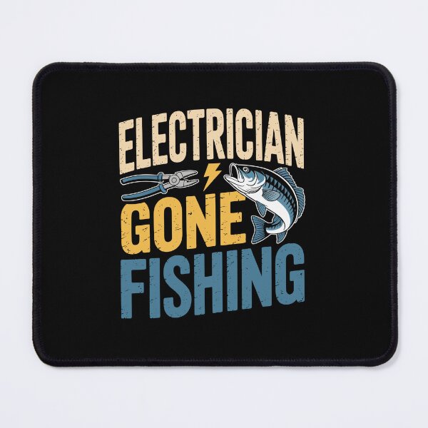 Item preview, Electrician Gone Fishing” designed and sold by jkrphoto.