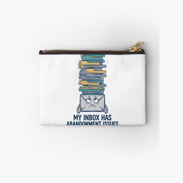 Item preview, My Inbox Has Abandonment Issues designed and sold by Hearth & Hue.