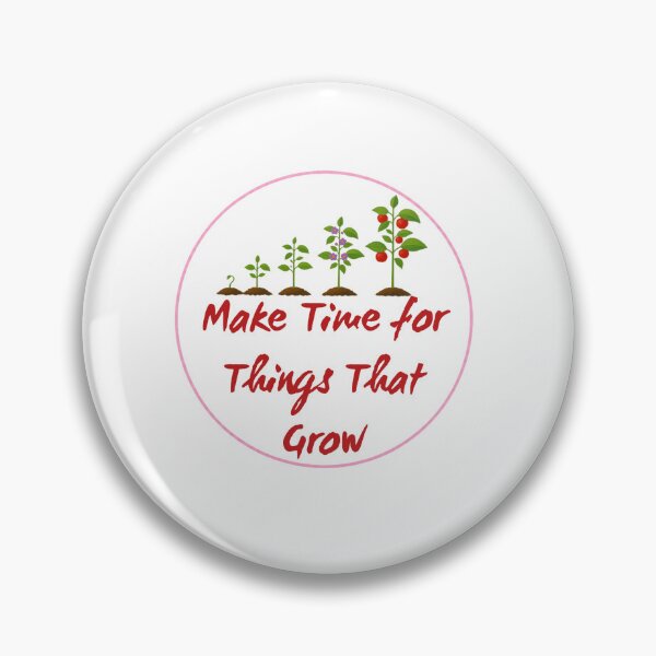 Item preview, Make Time for Things That Grow – NatureSticker designed and sold by soprinted.