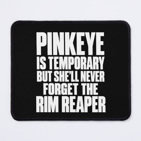 Item preview, Pinkeye Rim Reaper Adult Humor designed and sold by ROUX-ART.