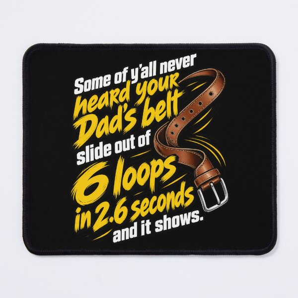 Item preview, Dad's Belt Humor in 2.6 Seconds designed and sold by ROUX-ART.
