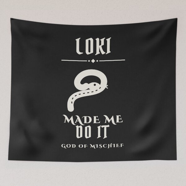Item preview, Loki Made Me Do It - Norse Mischief Gift designed and sold by odinodinasatro.