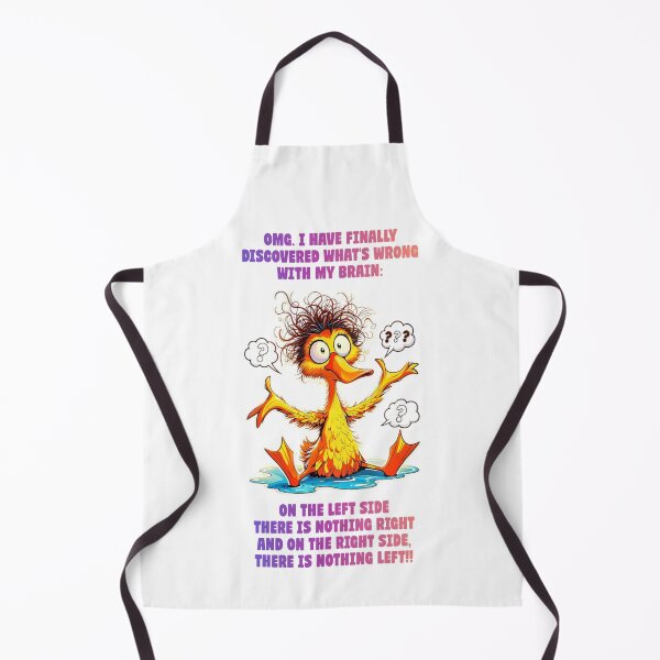 Item preview, OMG I Have Finally Discovered What's Wrong With My Brain On The Left Side There Is Nothing Right And On The Right Side There Is Nothing Left Funny and Sarcastic Quote and Saying designed and sold by Matt_Smith.
